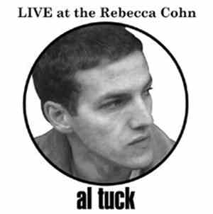 Al Tuck - Live At The Rebecca Cohen