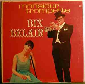 Bix Belair - Monsieur Trumpette