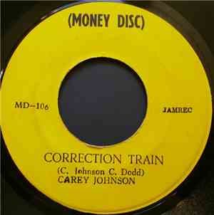 Carey Johnson / Rueben Anderson - Correction Train / Free At Last