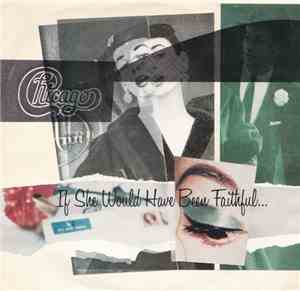Chicago  - If She Would Have Been Faithful...