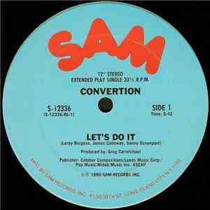 Convertion / Four Flights - Let's Do It / All I Want Is You