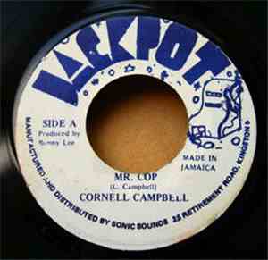 Cornell Campbell - Mr. Cop