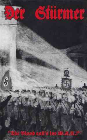 Der Stürmer - The Blood Call's For W.A.R.!