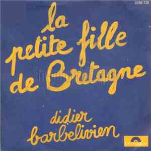 Didier Barbelivien - La Petite Fille De Bretagne