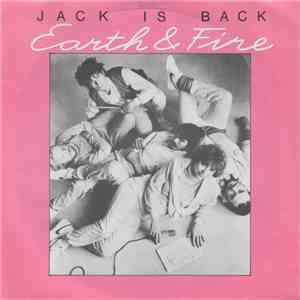 Earth & Fire - Jack Is Back