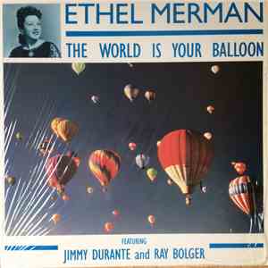 Ethel Merman - The World Is Your Balloon