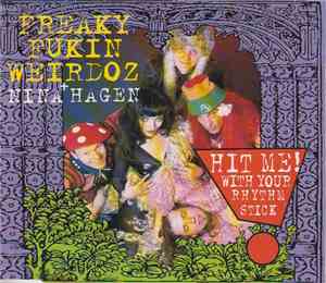 Freaky Fukin Weirdoz + Nina Hagen - Hit Me! With Your Rhythm Stick