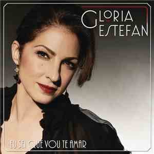 Gloria Estefan - Eu Sei Que Vou Te Amar