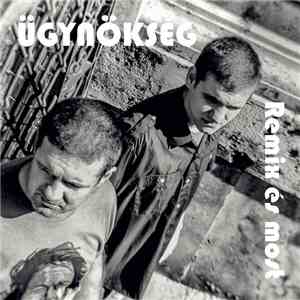 Ügynökség - Remix És Most