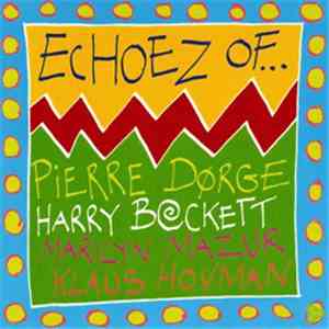 Harry Beckett & Pierre Dørge - Echoez Of...