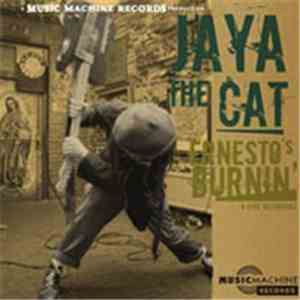 Jaya the Cat - Ernesto´s Burning