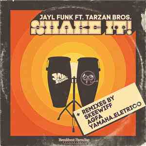 Jayl Funk Ft. Tarzan Bros. - Shake It!