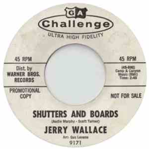 Jerry Wallace - Shutters And Boards / Am I That Easy To Forget