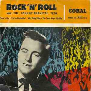 Johnny Burnette Trio - Rock 'N' Roll