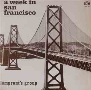 Lampront's Group - A Week In San Francisco