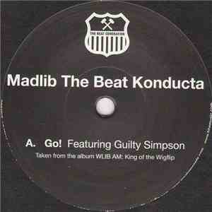 Madlib The Beat Konducta - Go! / Gamble On Ya Boy
