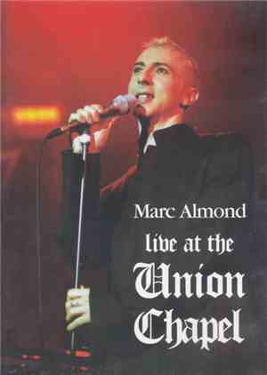 Marc Almond - Live At The Union Chapel