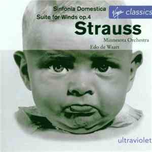 Minnesota Orchestra, Edo De Waart - Strauss - Sinfonia Domestica, Suite For ...