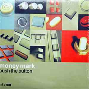 Money Mark - Push The Button