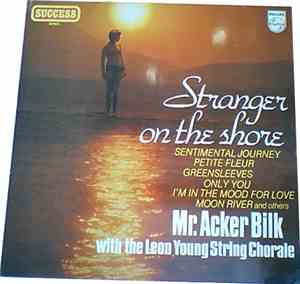 Mr. Acker Bilk With The Leon Young String Chorale - Stranger On The Shore