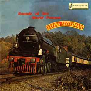 No Artist - Sounds Of The World Famous Flying Scotsman