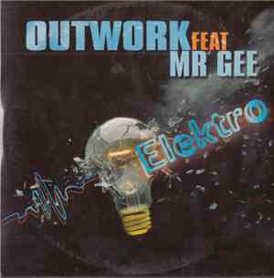 Outwork Feat. Mr Gee - Elektro