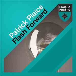 Patrick Plaice - Flash Forward