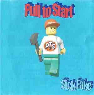 Pull To Start - Sick Fake