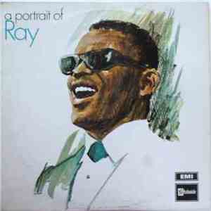 Ray Charles - A Portrait Of Ray