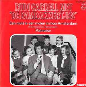 Rudi Carrell met De Damrakkertjes  - Een Muis In Een Molen In Mooi Amsterdam