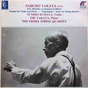 Saburo Takata, Sumiko Kurata, Eri Takaya, Fiedel String Quartet - Five Melo ...