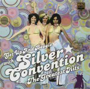 Silver Convention - Get Up And Boogie With Silver Convention (The Greatest  ...