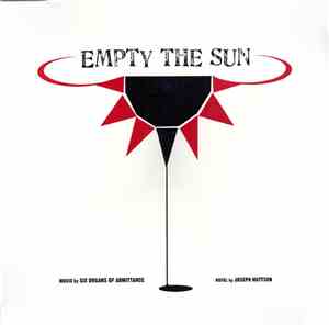 Six Organs Of Admittance - Empty The Sun