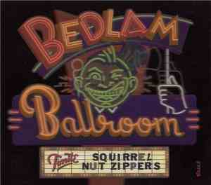Squirrel Nut Zippers - Bedlam Ballroom