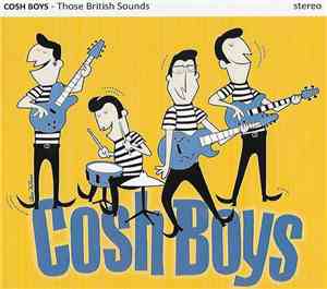 The Cosh Boys - Those British Sounds