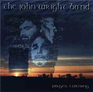 The John Wright Band - Pages Turning