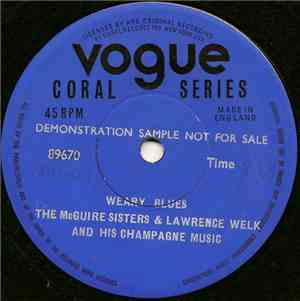 The McGuire Sisters & Lawrence Welk And His Champagne Music - Weary Blues