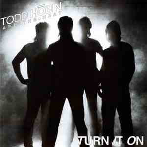 Todd Hobin And The Heat - Turn It On