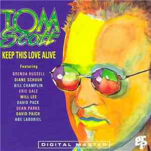 Tom Scott - Keep This Love Alive