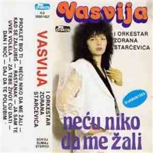 Vasvija, I Orkestar Zorana Starčevića - Neću Niko Da Me Žali