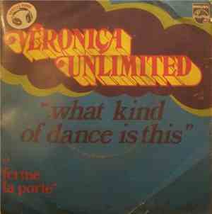 Veronica Unlimited - What Kind Of Dance Is This