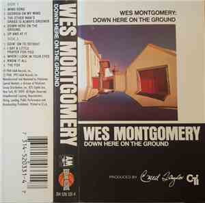 Wes Montgomery - Down Here On The Ground
