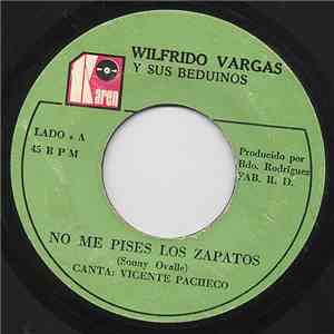 Wilfrido Vargas Y Sus Beduinos - No Me Pises Los Zapatos