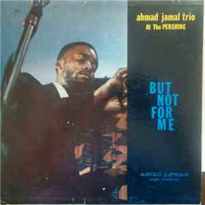 Ahmad Jamal Trio - But Not For Me