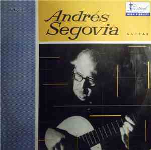Andrés Segovia / Bach And Other Works By Sors, Mendelssohn, Villa-Lobos, Ro ...