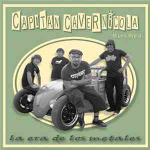 Capitán Cavernícula Blues Band - La Era de Los Metales