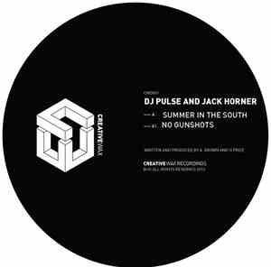 DJ Pulse And Jack Horner - Summer In The South / No Gunshots