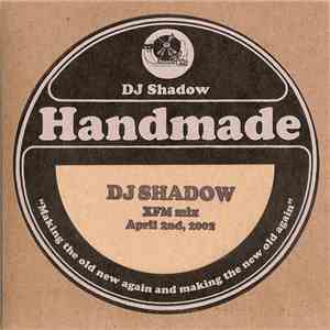DJ Shadow - XFM Mix (April 2nd, 2002)