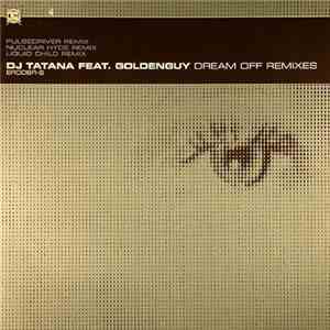 DJ Tatana - Dream Off (Remixes)