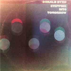 Donald Byrd - Stepping Into Tomorrow